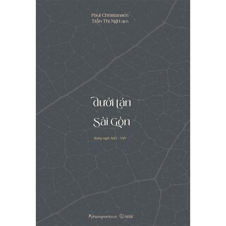 Dưới Tán Chò Nâu Sài Gòn - Beneath Saigon's Chò Nâu
