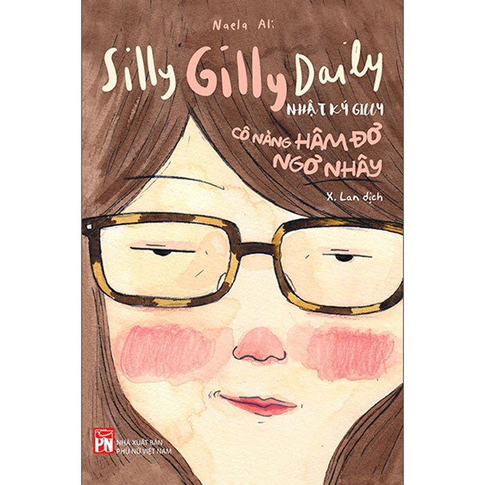 Silly Gilly Daily - Nhật Ký Gilly Cô Nàng Hâm Đơ, Ngơ Nhây