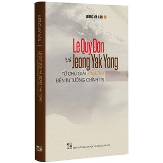 Lê Quý Đôn Và Jeong Yak Yong - Từ Chú Giải Kinh Thư Đến Tư Tưởng Chính Trị