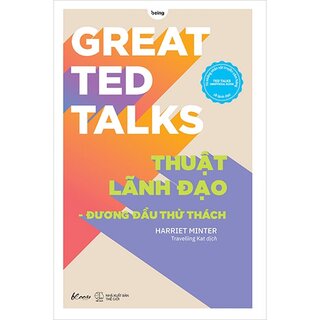 Great Ted Talks - Thuật Lãnh Đạo - Đương Đầu Thử Thách