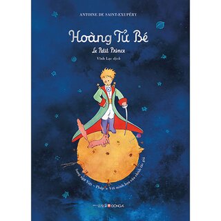 Hoàng Tử Bé - Le Petit Prince - Song Ngữ Việt - Pháp (Bìa Cứng)