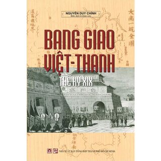 Bang Giao Việt-Thanh Thế Kỷ XIX (Bìa Cứng)