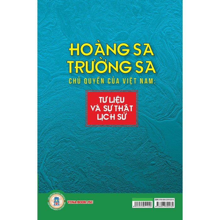 Hoàng Sa, Trường Sa Chủ Quyền Của Việt Nam - Tư Liệu Và Sự Thật Lịch Sử