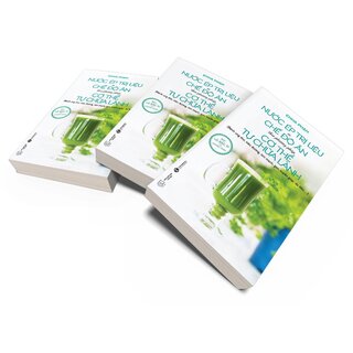 Nước Ép Trị Liệu Và Chế Độ Ăn Theo Phương Pháp Cơ Thể Tự Chữa Lành