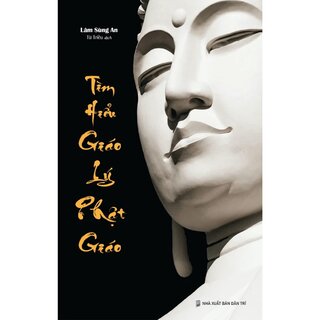 Tìm Hiểu Giáo Lý Phật Giáo