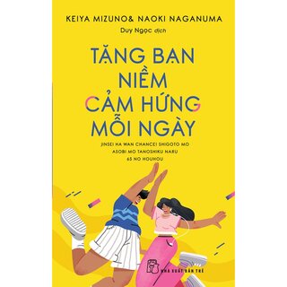 Tặng Bạn Niềm Cảm Hứng Mỗi Ngày