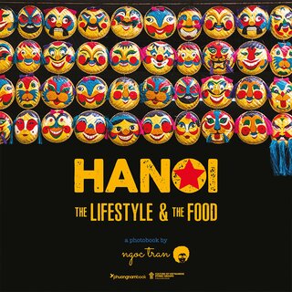 Hanoi - The Lifestyle And The Food