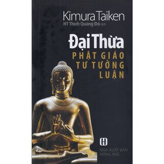 Nguyên Thủy Tiểu Thừa Đại Thừa Phật Giáo Tư Tưởng Luận (Bộ 3 Cuốn)