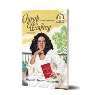 Oprah Winfrey - Nữ Hoàng Truyền Thông
