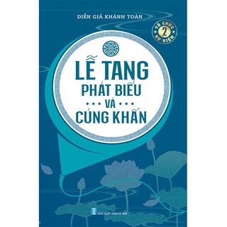 Lễ Tang Phát Biểu Và Cúng Khấn