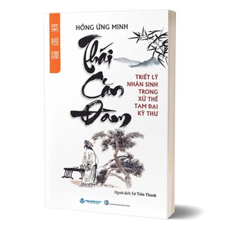 Thái Căn Đàm - Tinh Hoa Xử Thế Phương Đông