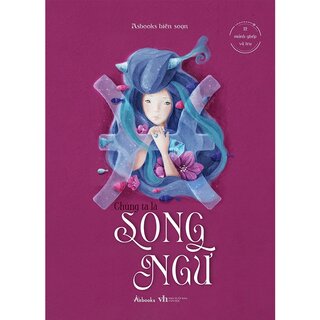 12 Mảnh Ghép Vũ Trụ - Chúng Ta Là Song Ngư