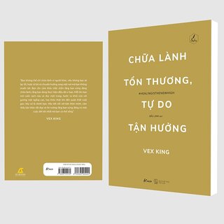 Chữa Lành Tổn Thương, Tự Do Tận Hưởng