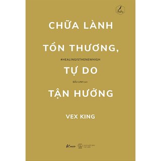 Chữa Lành Tổn Thương, Tự Do Tận Hưởng