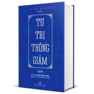 Tư Trị Thông Giám - Tập 8 - Tư Mã Quang (Bìa Cứng)