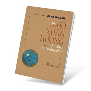 Thơ Hồ Xuân Hương - Siêu Phẩm Của Tài Năng Thi Ca