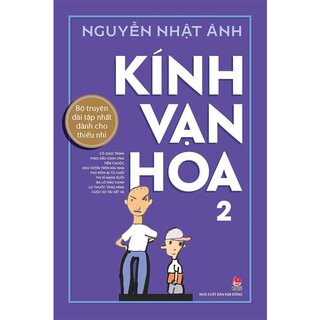 Kính Vạn Hoa - Tập 2 - Kỉ Niệm 65 Năm NXB Kim Đồng (Bìa Cứng)