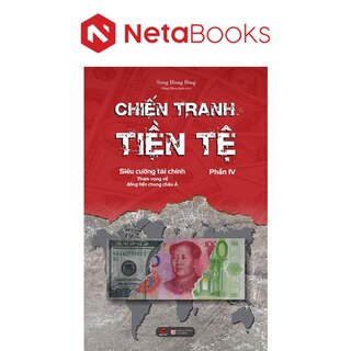 Chiến Tranh Tiền Tệ (Phần IV): Siêu Cường Tham Vọng Về Đồng Tiền Chung Châu Á