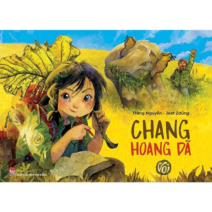 Chang Hoang Dã - Voi - Kỉ Niệm 65 Năm NXB Kim Đồng (Bìa Cứng)
