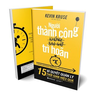 Người Thành Công Không Bao Giờ Trì Hoãn