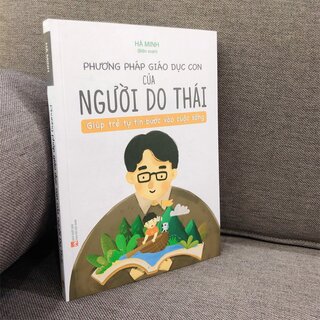 Phương Pháp Giáo Dục Con Của Người Do Thái - Giúp Trẻ Tự Tin Bước Vào Cuộc Sống