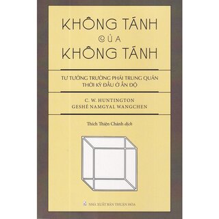 Không Tánh Của Không Tánh - Tư Tưởng Trường Phái Trung Quán Thời Kỳ Đầu Ở Ấn Độ