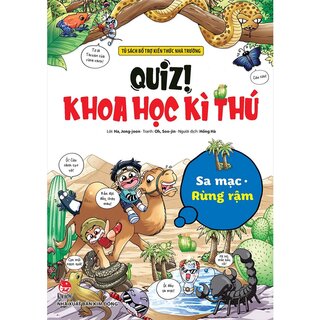 Quiz! Khoa Học Kì Thú - Sa Mạc Rừng Rậm