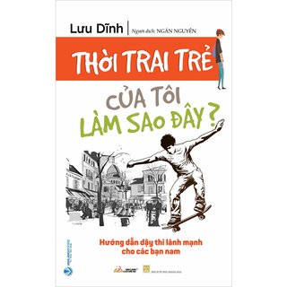 Thời Trai Trẻ Của Tôi Làm Sao Đây?