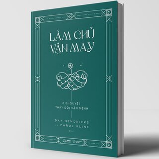 Làm Chủ Vận May - 8 Bí Quyết Thay Đổi Vận Mệnh