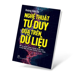 Nghệ Thuật Tư Duy Dựa Trên Dữ Liệu