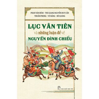 Lục Vân Tiên Và Những Luận Đề Về Nguyễn Đình Chiểu