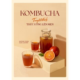 Kombucha - Tuyệt Đỉnh Thức Uống Lên Men