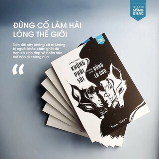 Không Phải Sói Nhưng Cũng Đừng Là Cừu