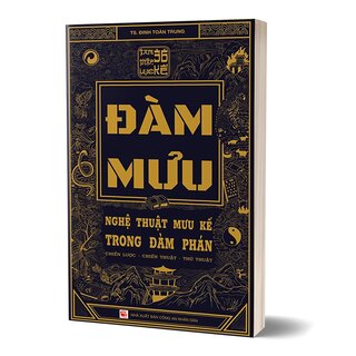 Đàm Mưu - Nghệ Thuật Mưu Kế Trong Đàm Phán