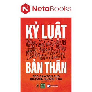 Kỷ Luật Bản Thân - Peg Dawson, Richard Guare