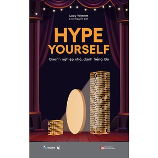 Hype Yourself - Doanh Nghiệp Nhỏ, Danh Tiếng Lớn