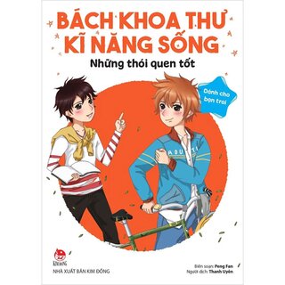 Bách Khoa Thư Kĩ Năng Sống - Dành Cho Bạn Trai - Những Thói Quen Tốt