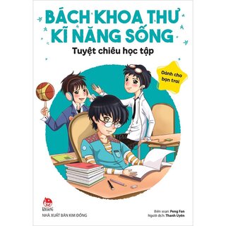 Bách Khoa Thư Kĩ Năng Sống - Dành Cho Bạn Trai - Tuyệt Chiêu Học Tập