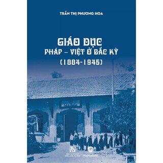 Giáo dục Pháp - Việt ở Bắc Kỳ (1884-1945)