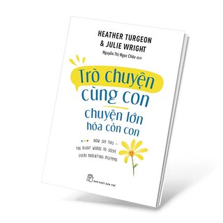 Trò Chuyện Cùng Con - Chuyện Lớn Hóa Chuyện Cỏn Con