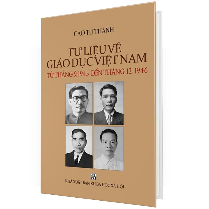 Tư Liệu Về Giáo Dục Việt Nam - Từ Tháng 9-1945 Đến Tháng 12-1946 (Bìa Cứng)