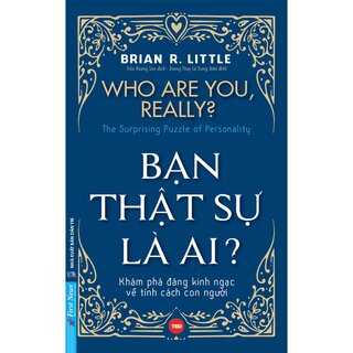 Bạn Thật Sự Là Ai? - Who Are You, Really?