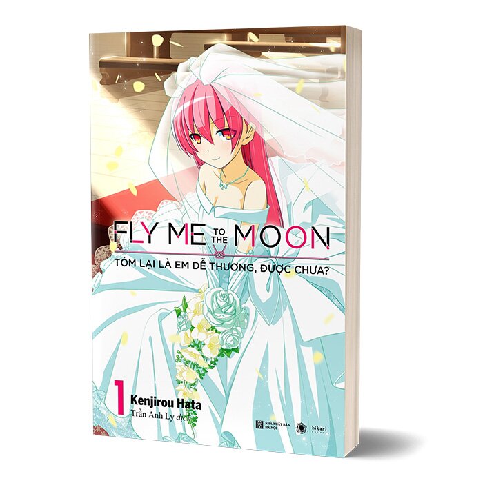 Fly Me To The Moon - Tóm Lại Là Em Dễ Thương, Được Chưa? - Tập 1 - Hata  Kenjirou | NetaBooks