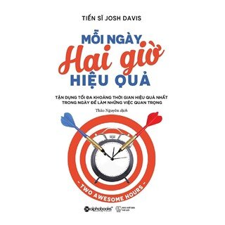 Mỗi Ngày Hai Giờ Hiệu Quả (Tái Bản 2018)