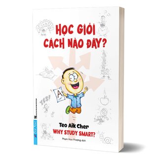 Học Giỏi Cách Nào Đây? -Tái Bản 2023