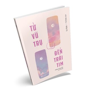 Từ Vũ Trụ Đến Trái Tim - Những Thông Điệp Yêu Thương