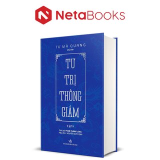 Tư Trị Thông Giám - Tập 9 - Tư Mã Quang (Bìa Cứng)