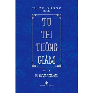 Tư Trị Thông Giám - Tập 9 - Tư Mã Quang (Bìa Cứng)