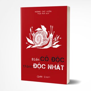 Biến Cô Độc Thành Độc Nhất