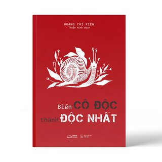 Biến Cô Độc Thành Độc Nhất